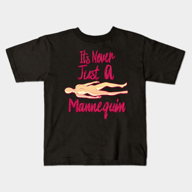 It's Never Just A Mannequin Kids T-Shirt by Cptninja